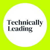 Podcast Technically Leading