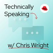 Podcast Technically Speaking with Chris Wright