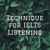 Podcast Technique for IELTS Listening