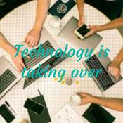 Podcast Technology is taking over us!