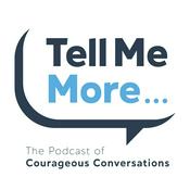 Podcast Tell Me More...