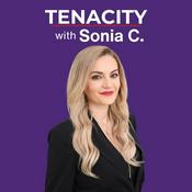 Podcast Tenacity with Sonia C.