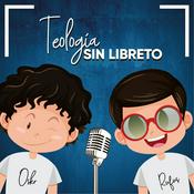 Podcast TEOLOGÍA SIN LIBRETO