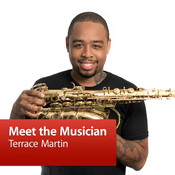 Podcast Terrace Martin: Meet the Musician