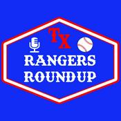 Podcast Texas Rangers Roundup