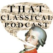 Podcast That Classical Podcast