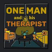Podcast One Man and his Therapist