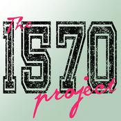 Podcast The 1570 Project