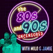 Podcast The 80s and 90s Uncensored