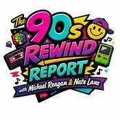 Podcast The 90s’ Rewind Report