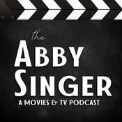 Podcast The Abby Singer: A Movies & TV Podcast