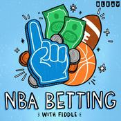 Podcast NBA Betting with Fiddle