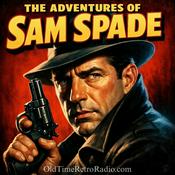 Podcast The Adventures of Sam Spade Detective | Old Time Radio