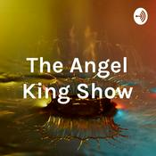 Podcast The Angel King Show