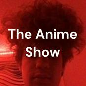 Podcast The Anime Show