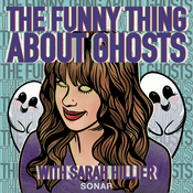 Podcast The Funny Thing About Ghosts