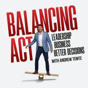 The Balancing Act with Andrew Temte, PhD, CFA