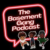 Podcast The Basement Gang Podcast