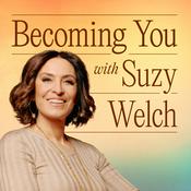 Podcast Becoming You with Suzy Welch