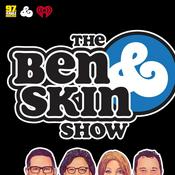 Podcast The Ben and Skin Show
