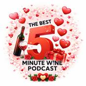 Podcast The Best 5 Minute Wine Podcast