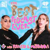 Podcast The Best Podcast Ever with Raven and Miranda