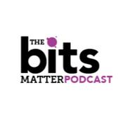 Podcast The Bits Matter Podcast
