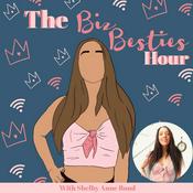Podcast The Biz Besties Hour With Shelby Anne Bond