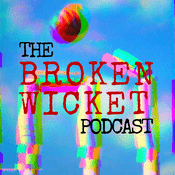 Podcast The Broken Wicket