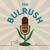 Podcast The Bulrush