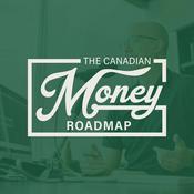 Podcast The Canadian Money Roadmap