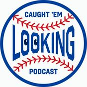 Podcast Caught 'Em Looking