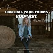 Podcast The Central Park Farms Podcast