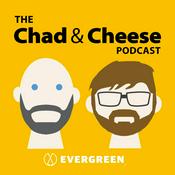 Podcast The Chad & Cheese Podcast