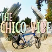 Podcast The Chico Vibe