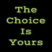 Podcast The Choice Is Yours