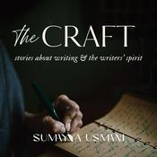 Podcast The Craft: stories about writing & the writers' spirit