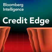 Podcast The Credit Edge by Bloomberg Intelligence
