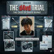 Podcast The d4vd Trial: The Case of David Burke