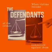 Podcast The Defendants