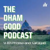 Podcast The Dham Good Podcast