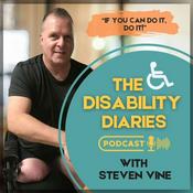 Podcast The Disability Diaries With Steven Vine