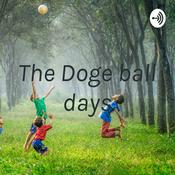 Podcast The Doge ball days