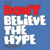 Podcast The Don't Believe the Hype Podcast