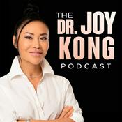 Podcast The Dr. Joy Kong Podcast