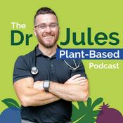 Podcast The Dr. Jules Plant-Based Podcast