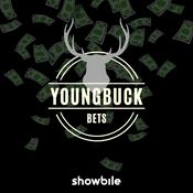 Podcast The YoungBuck Bets