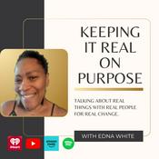 Podcast Keeping it Real on Purpose