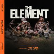 Podcast The Element Podcast | Hunting, Public Land, Tactics, Whitetail Deer, Wildlife, Travel, Conservation, Politics and more.