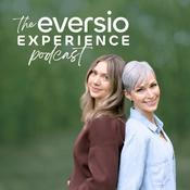 Podcast The Eversio Experience Podcast